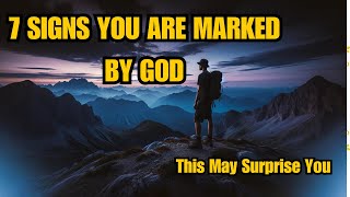 7 SIGNS THAT YOU ARE MARKED BY GOD | Christian Motivation