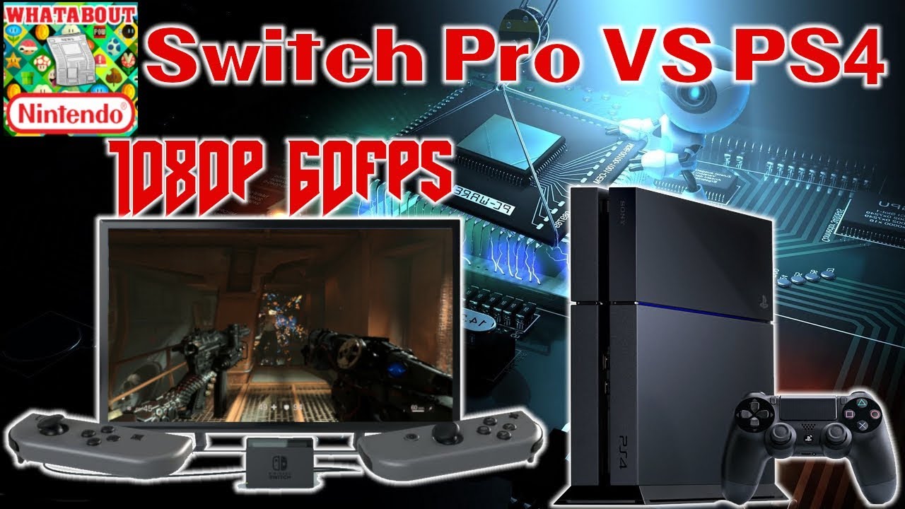 Nintendo Switch Pro Could it Be as Powerful as a PS4? Let's Look at