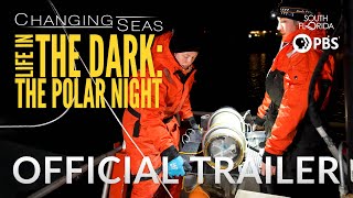 Life in the Dark: The Polar Night - Official Trailer