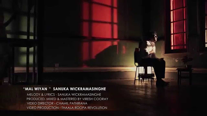 SANUKA - Mal Wiyan (මල් වියන්) Official Music Video