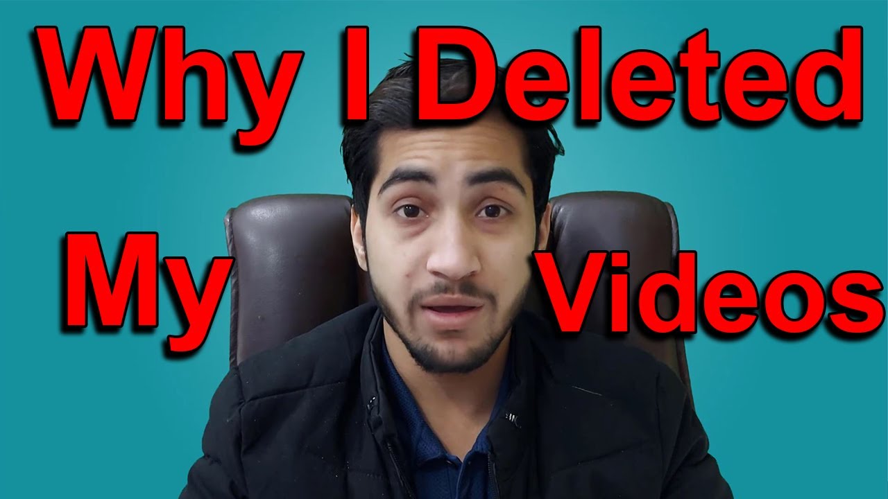 Why I deleted My Videos - YouTube