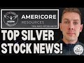 Top Silver Stocks to Watch Now | Latest Silver Mining Stock News Today | Americore Resources | AMCO