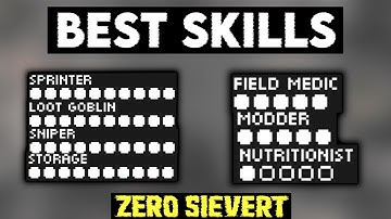 [Zero Sievert] Best Skills