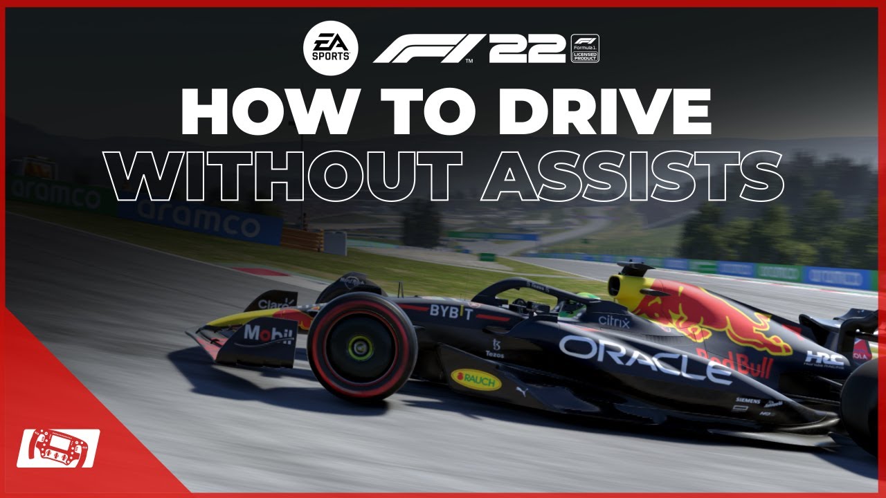 How To Drive Without Assists in F1 22 - Top Tips
