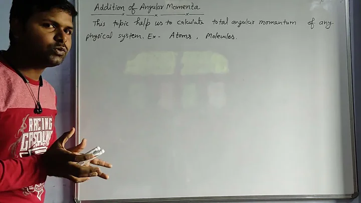 Quantum Mechanics- 38, Addition of Angular Momenta.