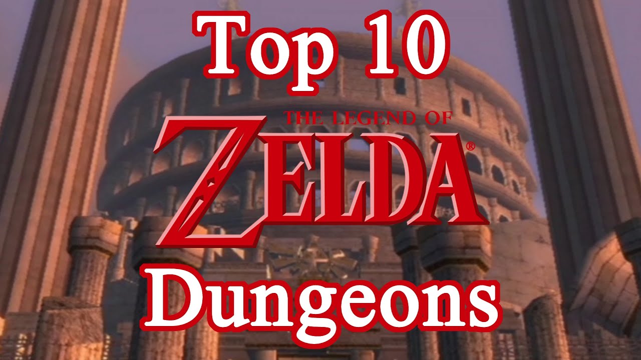 Top 10 Legend of Zelda Dungeons