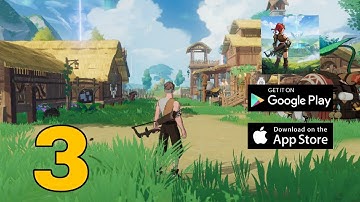 Dawnlands Openworld Gameplay Walkthrough Part 3 - ( Android, iOS )