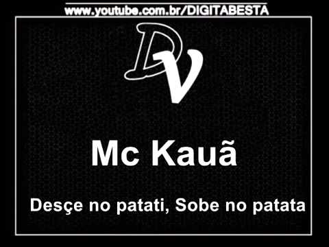 funk do patati patata mc kauan funk do patati patata mc kauan