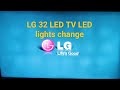 LG 32 LED TV LED light change full video