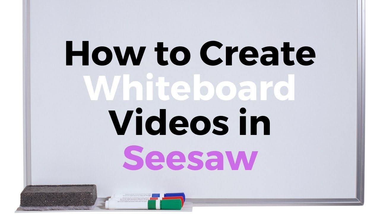 How To Make Whiteboard Videos In Seesaw YouTube how-to-make-whiteboard-videos-in-seesaw-youtube