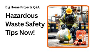 Hazardous Waste Removal Training Tips You Need to Know