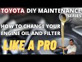 How to change your Engine oil and filter for Toyota Lexus Scion