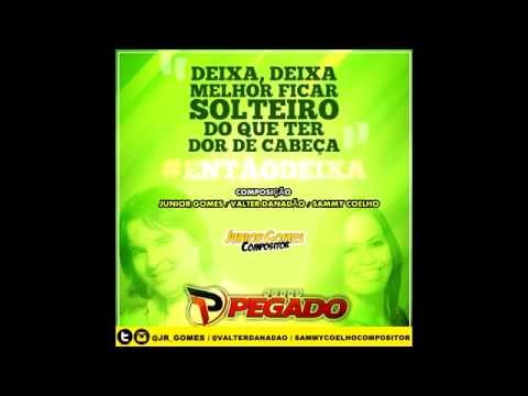 FORRÓ PEGADO - ENTÃO DEIXA