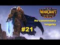 Warcraft III: Reforged - No commentary longplay [021]