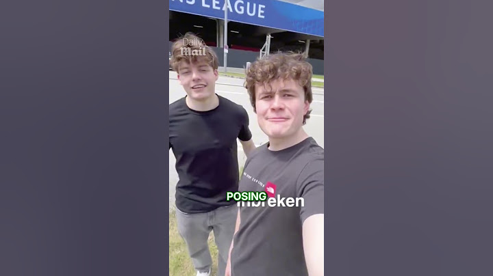 TikTokers slopen GRATIS naar de Champions League-finale nadat ze 27 uur in stadiontoiletten hadden doorgebracht