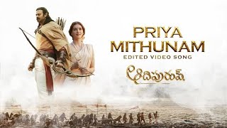 Priya Mithunam Full Video Song | Adipurush | Prabhas | Kriti Sanon | Om Routh | T - Series  Telugu |