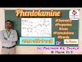 Phentolamine | Adrenergic Antagonists | Pharm Chemistry | D. Pharm | Adrenergic Blockers