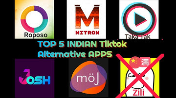 Top 5 Tiktok Alternative INDIAN apps || Moj,Josh,Taka Tak,Mitron,Roposo