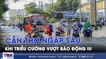 Cần Thơ ngập sâu khi triều cường vượt báo động III - VNAMedia