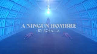 "A Ningún Hombre" by Rosalía - Will Johnston Choreography