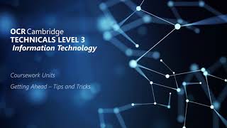 Introduction to Cambridge Technicals L3 Information Technology : Getting ahead.