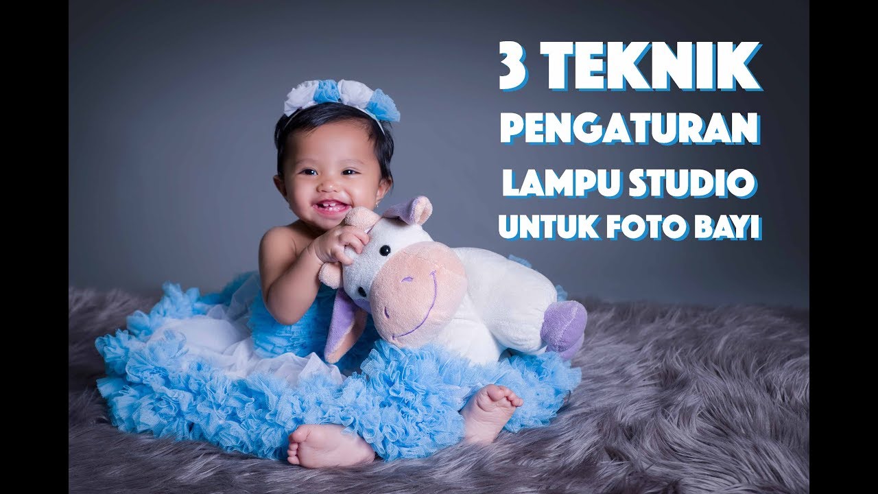 3 Teknik Pengaturan Lampu Studio Untuk Foto Bayi 