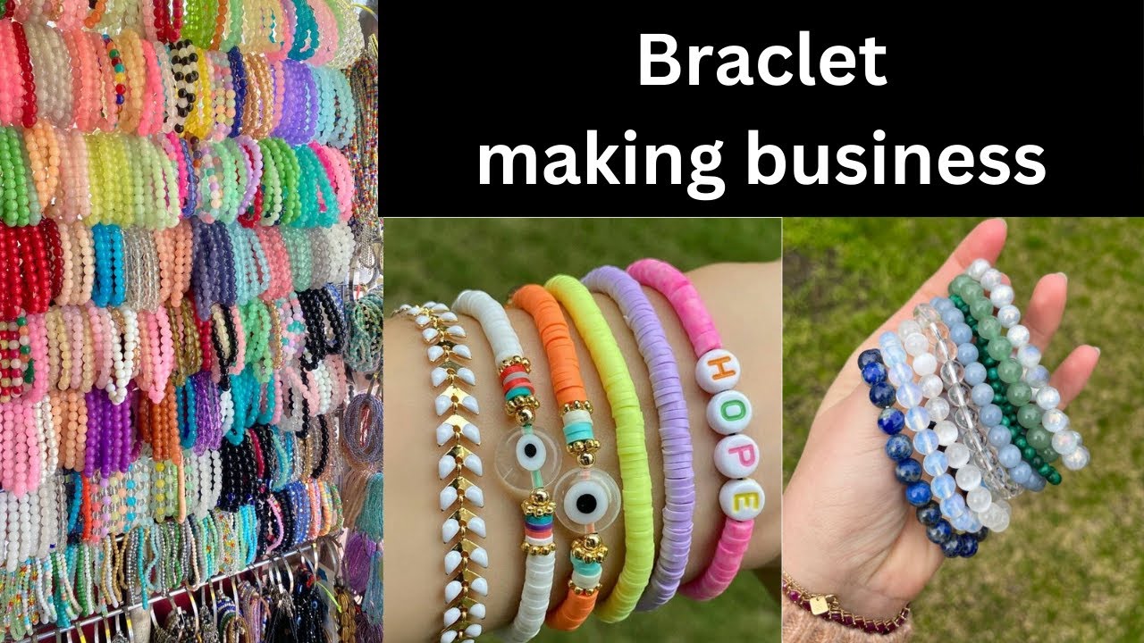 Braclet making business for beginners | Braclet making business needed ideas