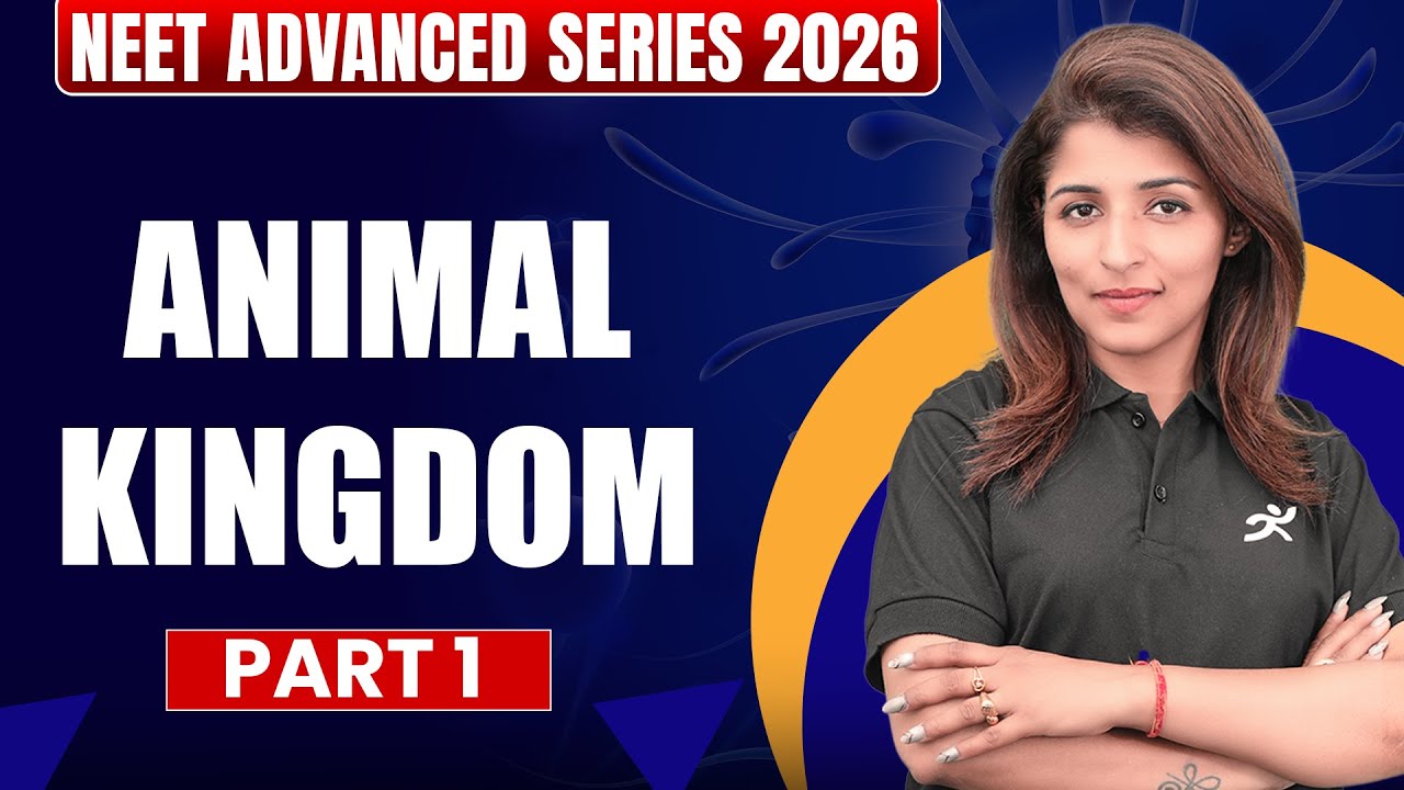 Animal Kingdom | NEET Advanced series 2026 | Motion NEET #neet2026 #tinamam #biologyneet
