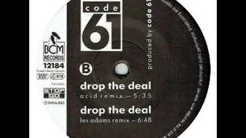 Code 61 - Drop The Deal (Les Adams Remix)