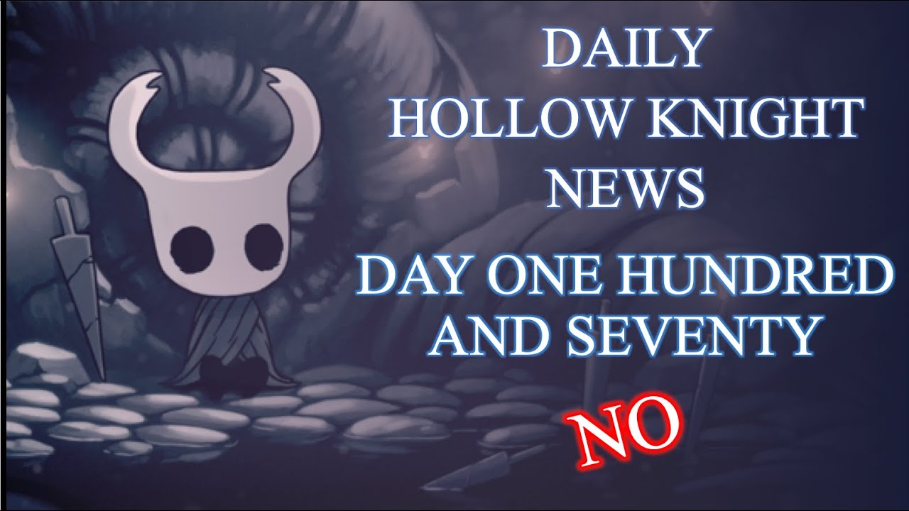 Daily Hollow Knight News - Day 170 - YouTube