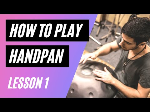 How to Play Handpan (Hangdrum) - Lesson 1: Striking Technique