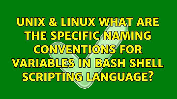 What are the specific naming conventions for variables in bash shell scripting language?