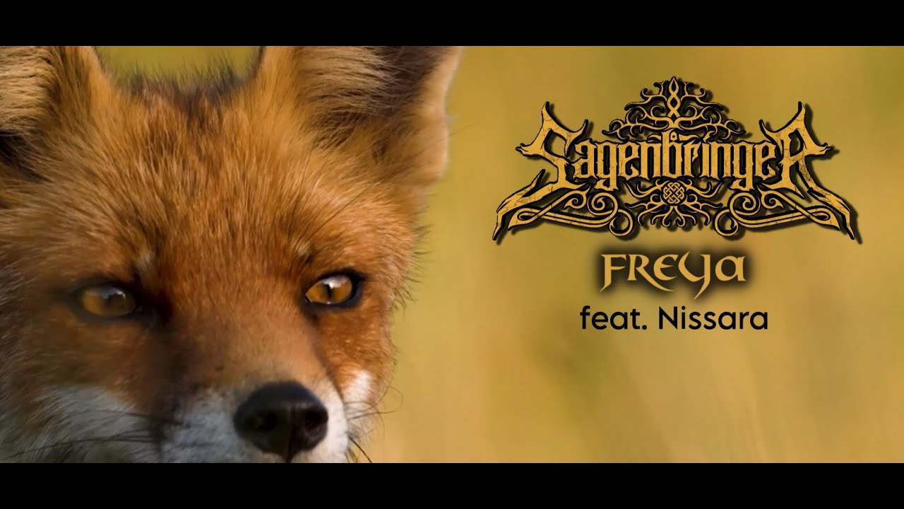 Watch Sagenbringer - Freya feat. Nissara (Official Music Video) on YouTube Watch Sagenbringer - Freya feat. Nissara (Official Music Video) on YouTube