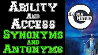 Ability and Access Synonyms and Antonyms│Glossanation