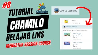 Tutorial LMS Chamilo | Part 8 : Mengatur Session Course (kategori, session, import user, Dll)