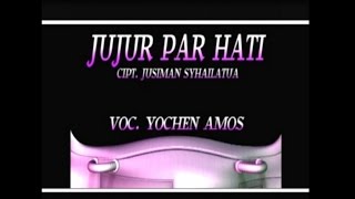 Yochen Amos - JUJUR PAR HATI