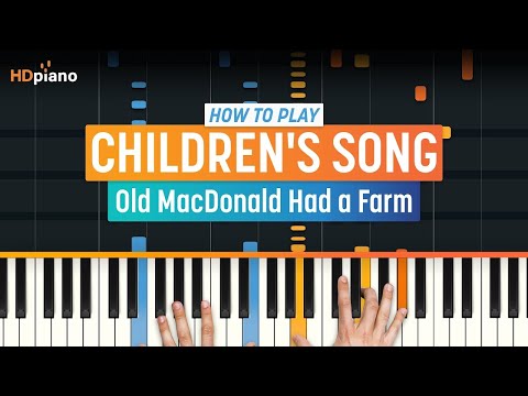How to Play "Old MacDonald Had a Farm" | HDpiano (Part 1) Piano Tutorial