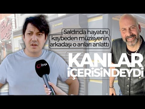 İstek Şarkıyı Söylemediği İçin Saldırıya Uğrayan Müzisyen Onur Şener Hayatını Kaybetti