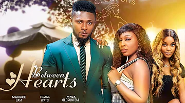 BETWEEN HEARTS - Maurice Sam, Pearl Wats, Miwa Olorunfemi 2024 Nigerian Nollywood Romantic Movie