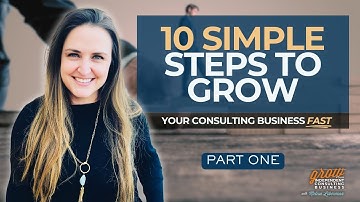 Episode 173 - How to Launch a Consulting Business in 10 Steps (PART 1)