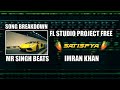 Imran Khan Satisfya Song Deconstruction in FL Studio in Hindi | Free FLP by Mr Singh Beats