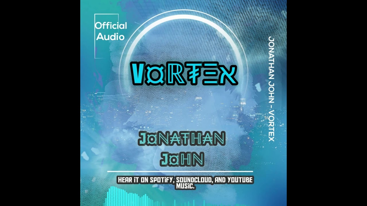 John Vortex Jonathan John - Vortex . - YouTube