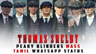 Thomas Shelby | Peaky Blinders Mass Tamil Whatsapp Status  | KD STUDIOS