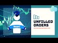 How to Trade - Unfilled Orders - Basic - YouTube