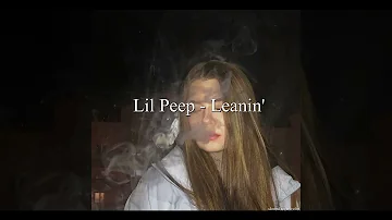 Lil Peep - Leanin' ( slowed + reverb )