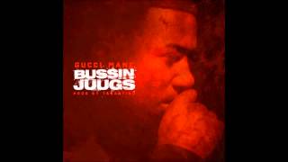 Gucci Mane - Bussin Juugs (Trap God)