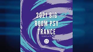 Olly James - 2021 Big Room Psy-Trance Id (Template) | Project File