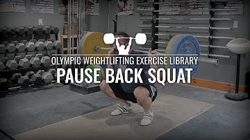 Pause Back Squat | Olympic Weightlifting Exercise Library