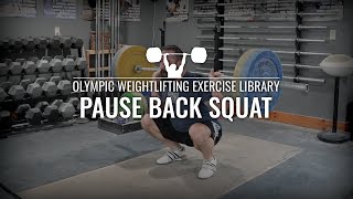 Pause Back Squat | Olympic Weightlifting Exercise Library