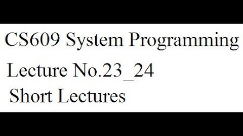 CS609 Short Lec